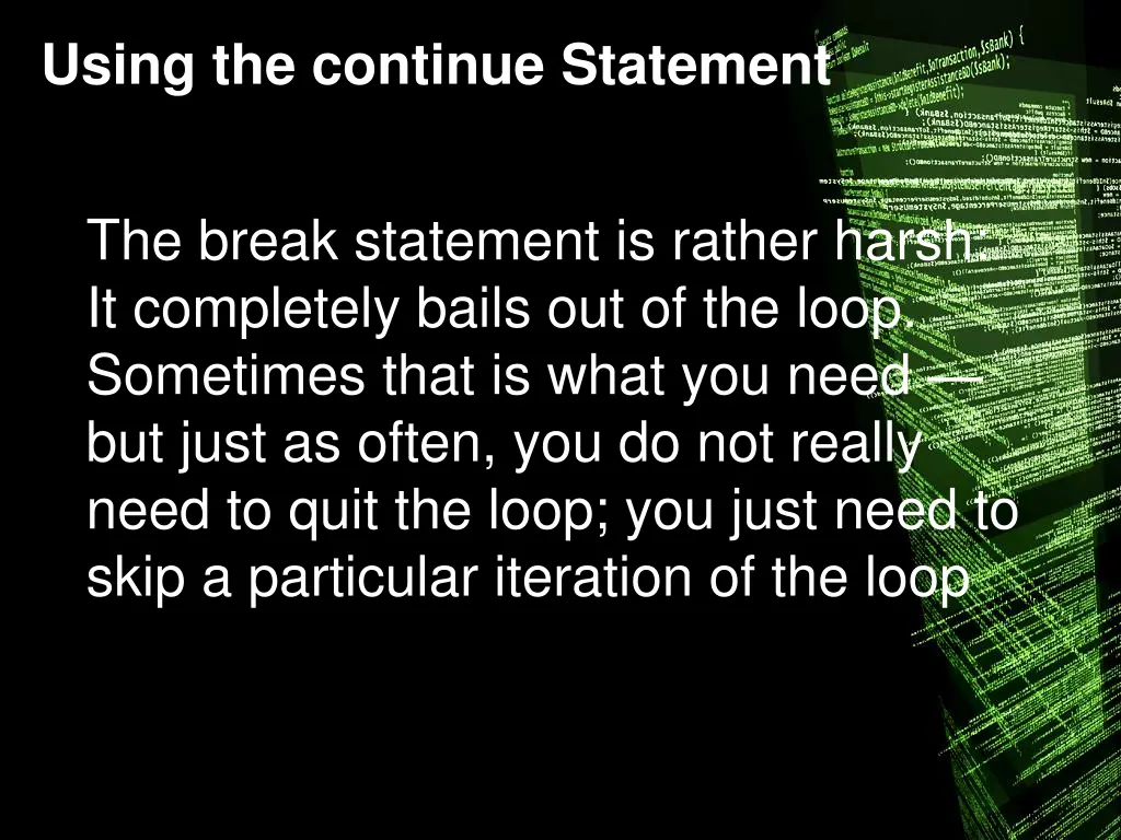 using the continue statement