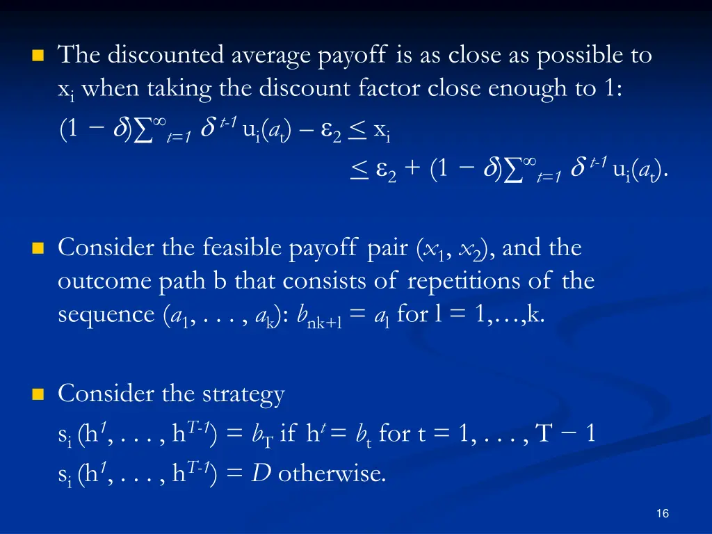 the discounted average payoff is as close