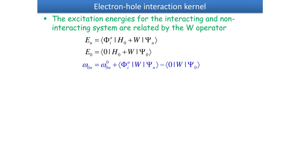 electron hole interaction kernel the excitation