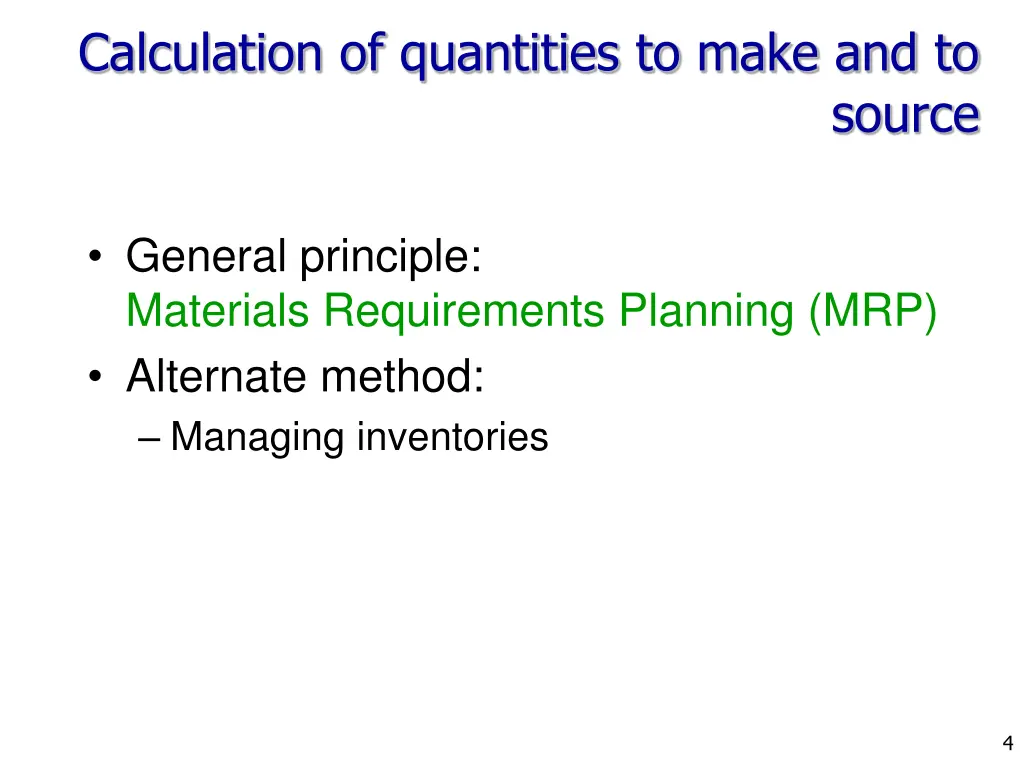 calculation of quantities to make and to