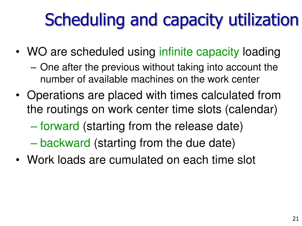 scheduling and capacity utilization