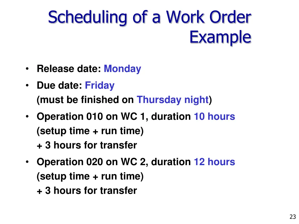 scheduling of a work order