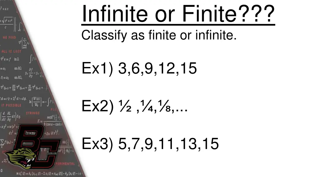 infinite or finite classify as finite or infinite