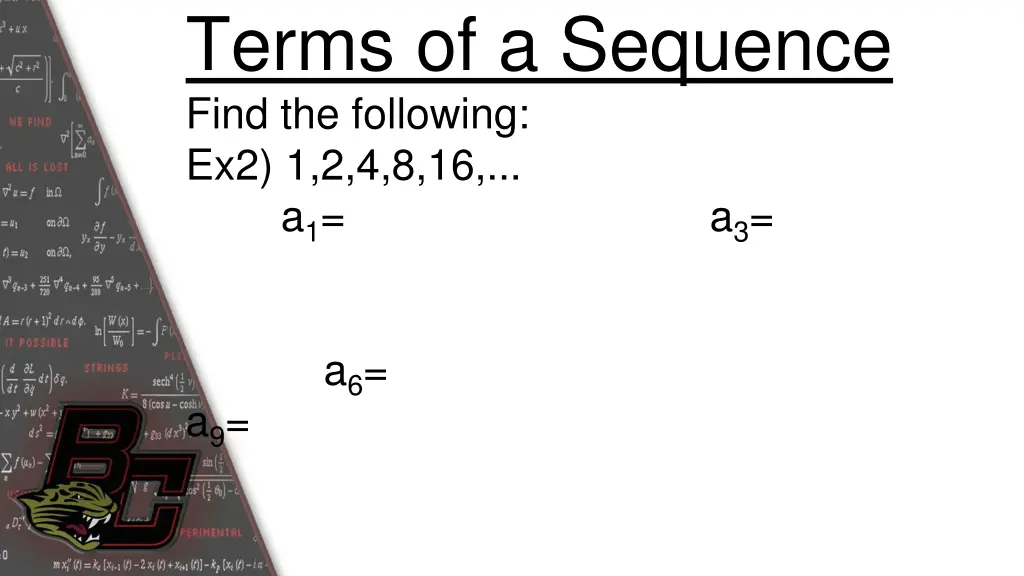 terms of a sequence find the following 1