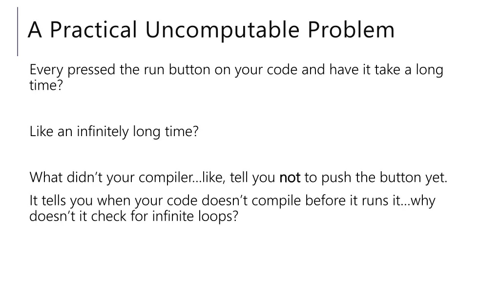 a practical uncomputable problem