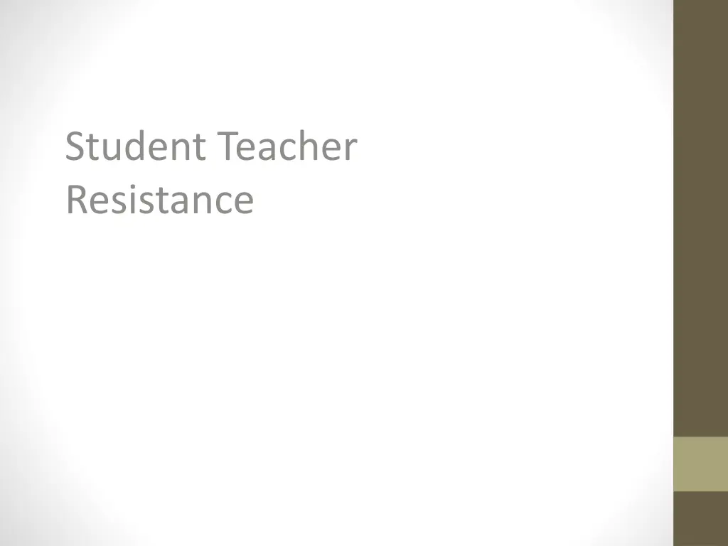 student teacher resistance