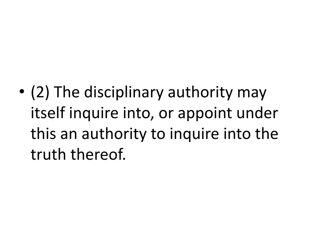 2 the disciplinary authority may itself inquire