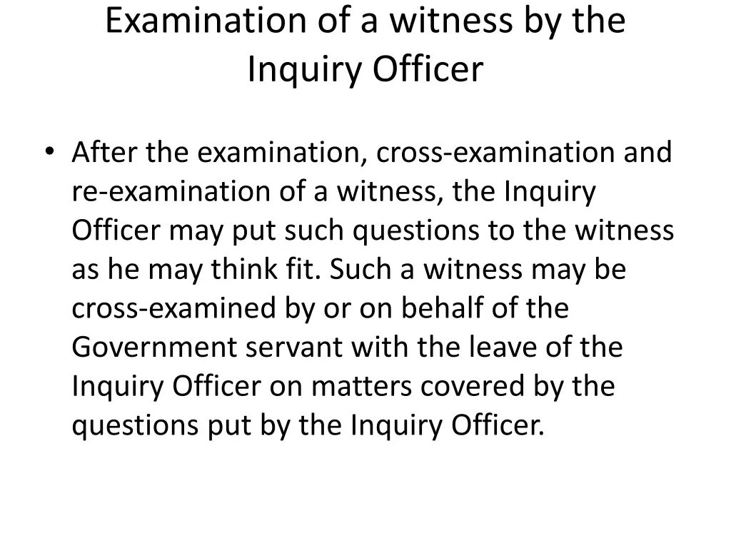 examination of a witness by the inquiry officer