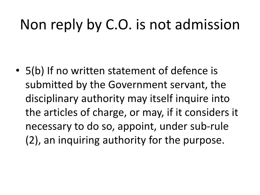 non reply by c o is not admission