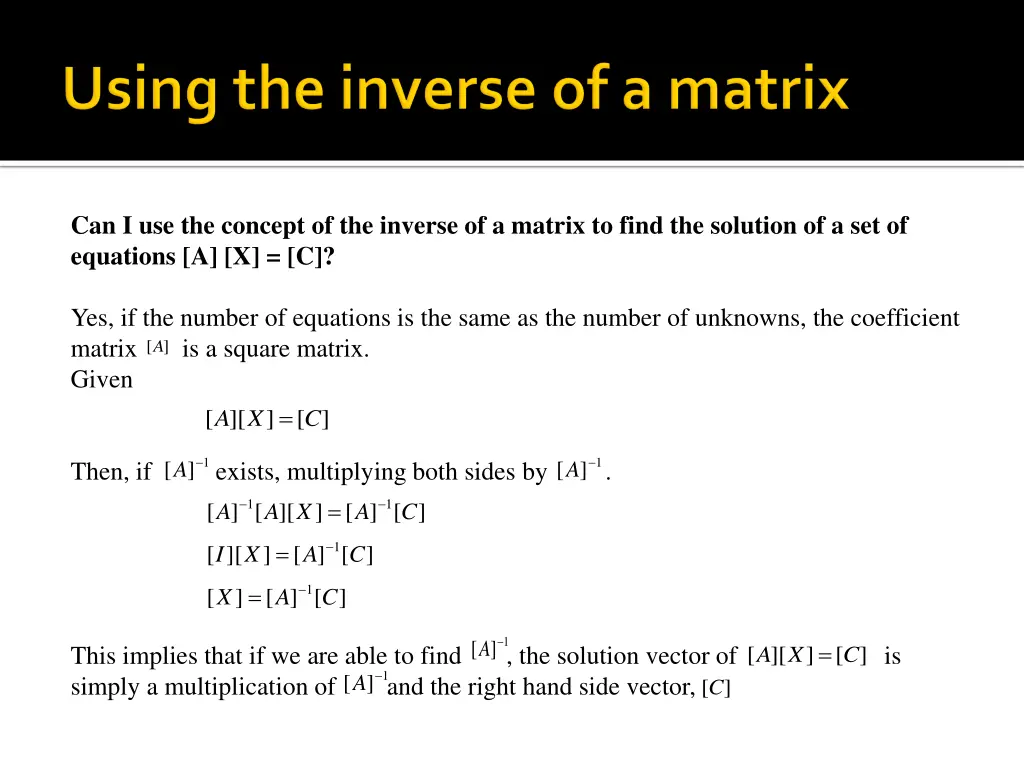 can i use the concept of the inverse of a matrix