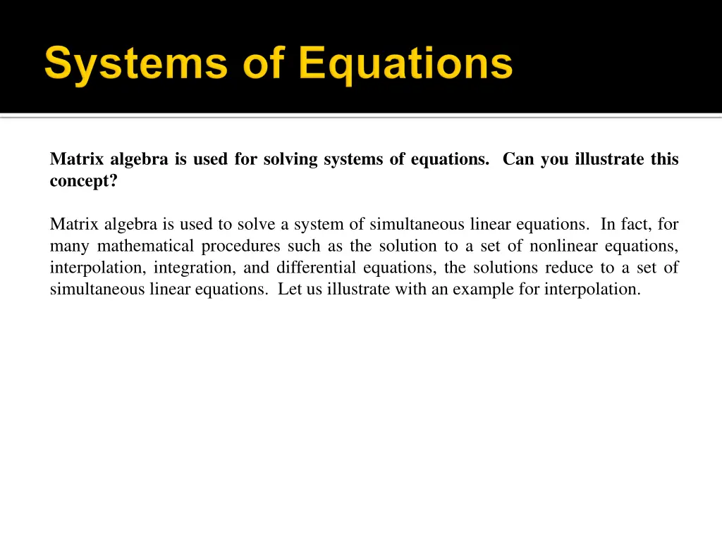 matrix algebra is used for solving systems