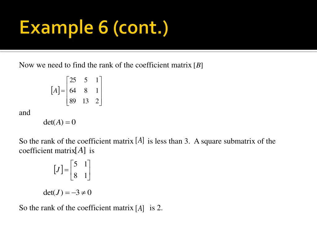 now we need to find the rank of the coefficient