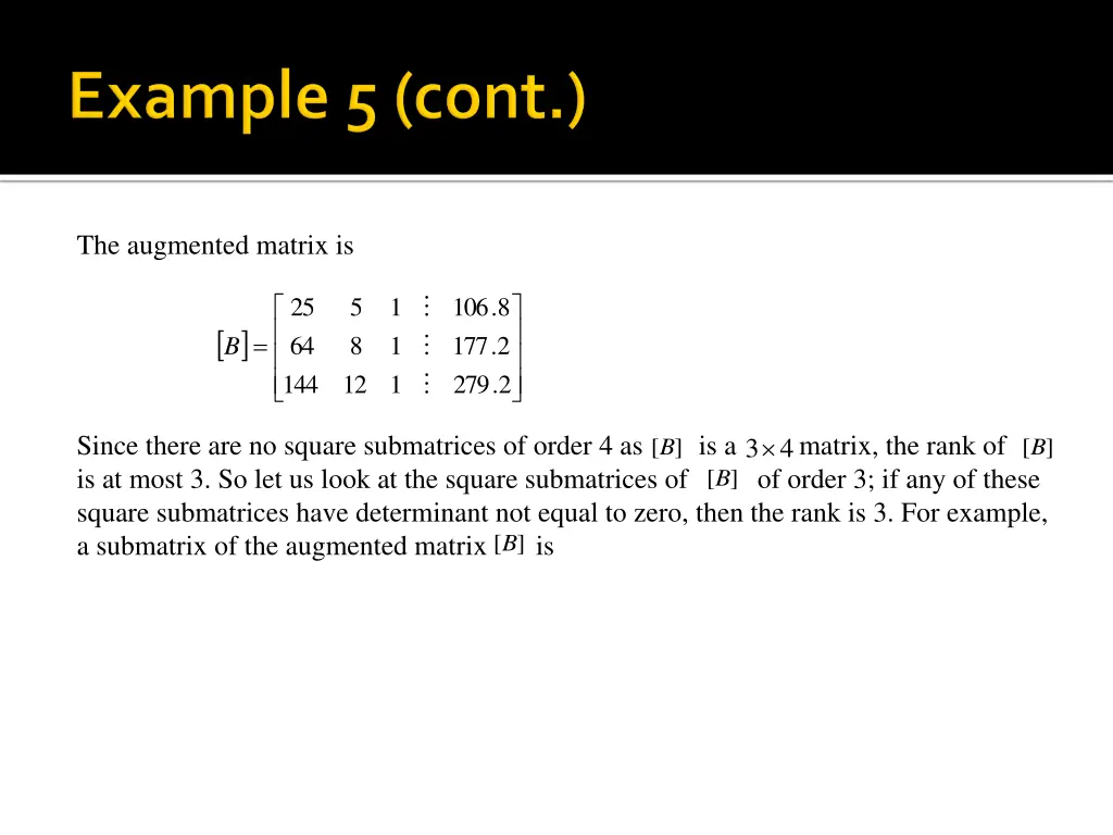 the augmented matrix is