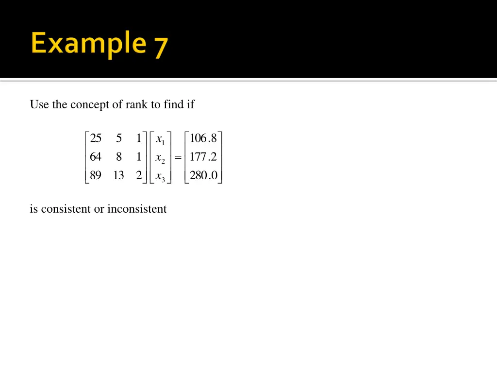 use the concept of rank to find if