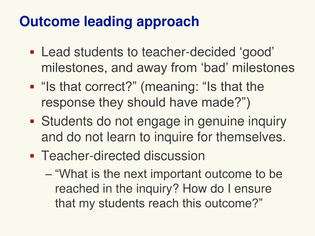 outcome leading approach