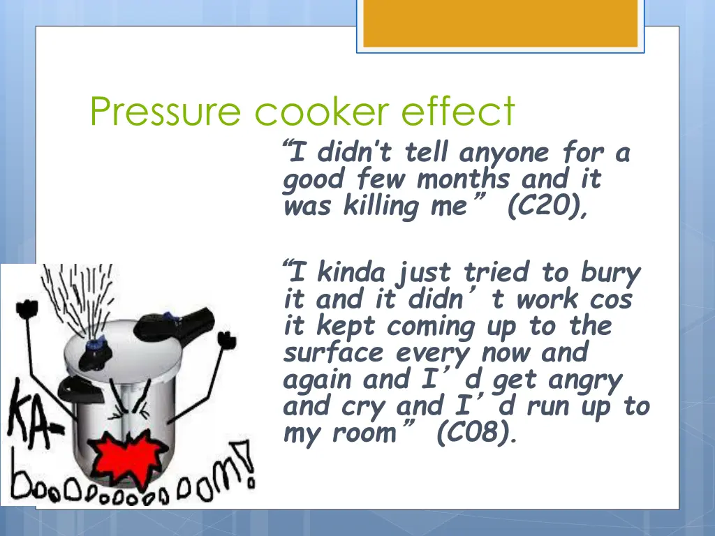 pressure cooker effect i didn t tell anyone