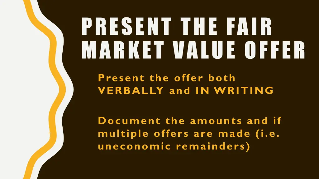 present the fair market value offer