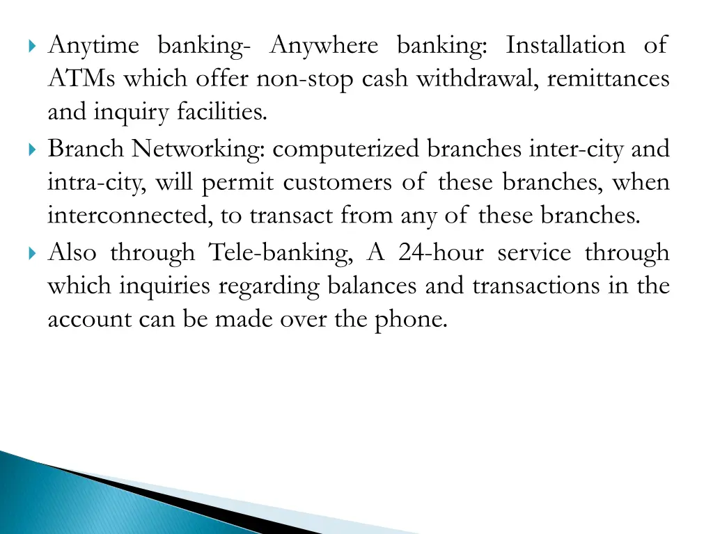 anytime banking anywhere banking installation