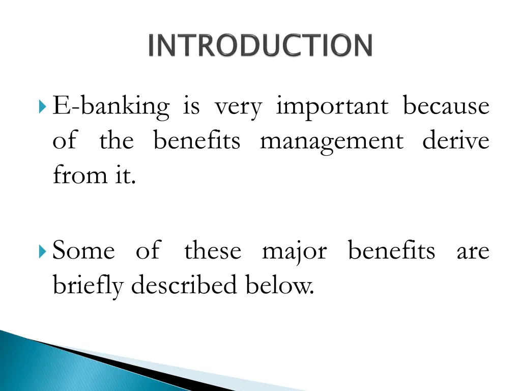 e banking is very important because