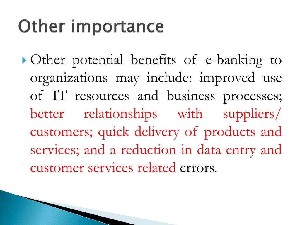 other potential benefits of e banking