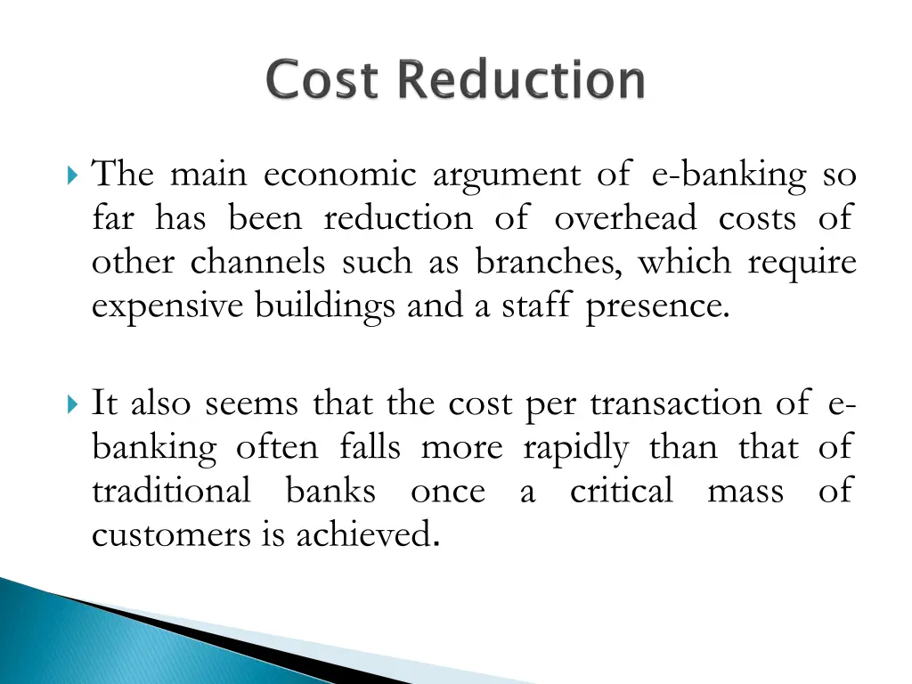 the main economic argument of e banking