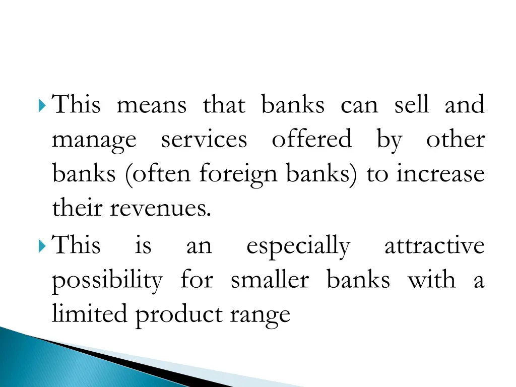 this means that banks can sell and manage