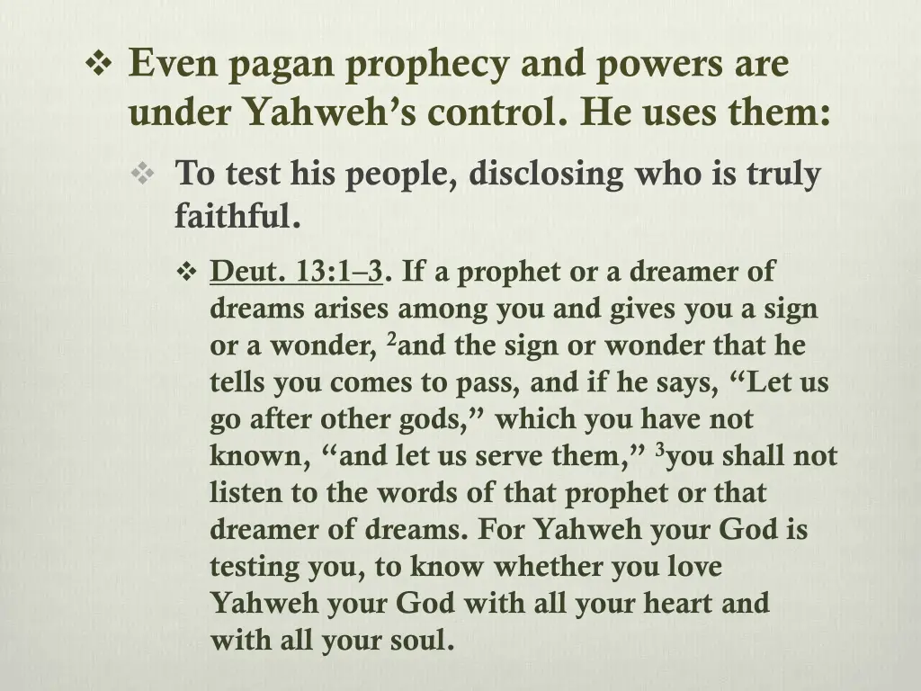 even pagan prophecy and powers are under yahweh