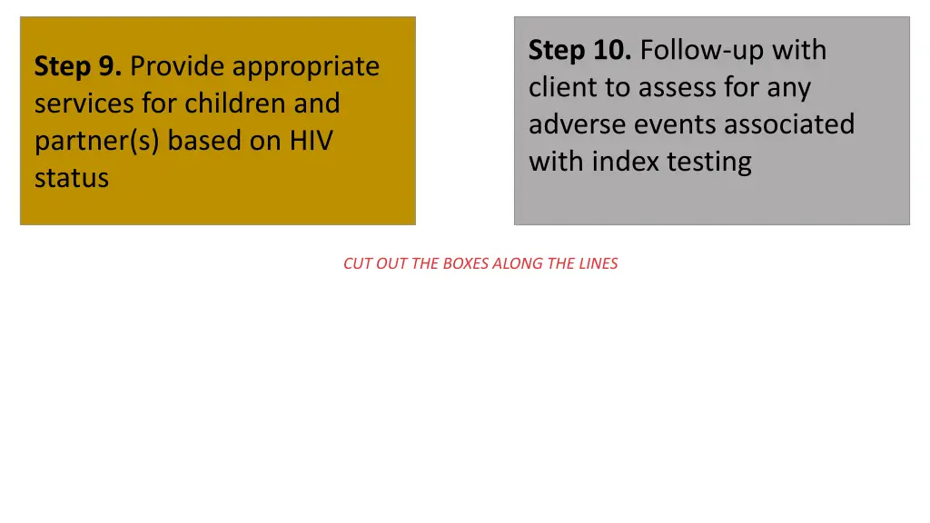 step 10 follow up with client to assess