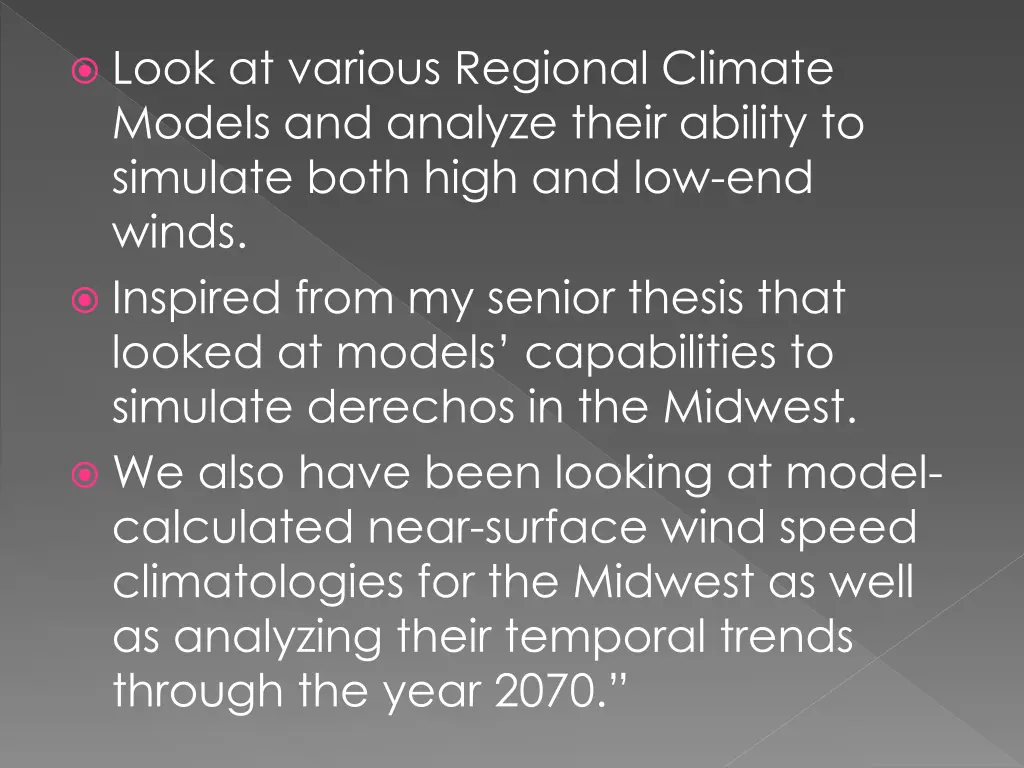 look at various regional climate models