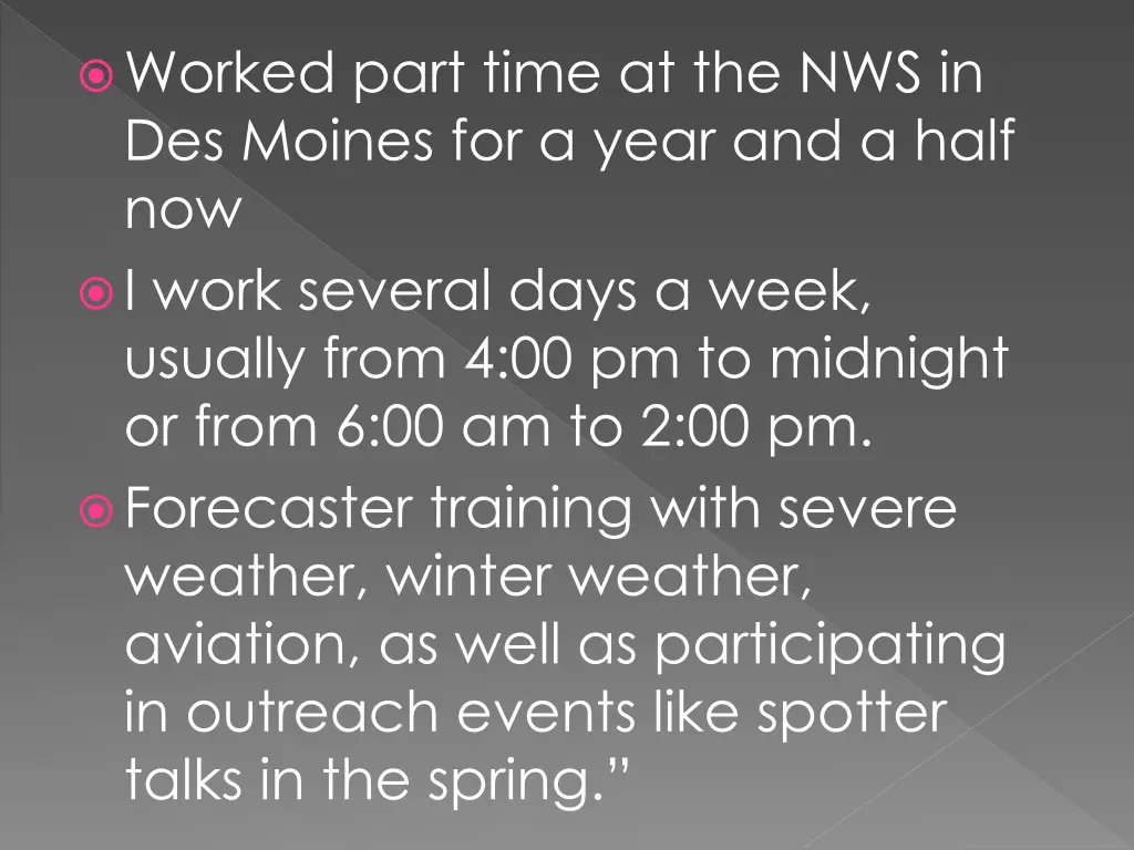 worked part time at the nws in des moines