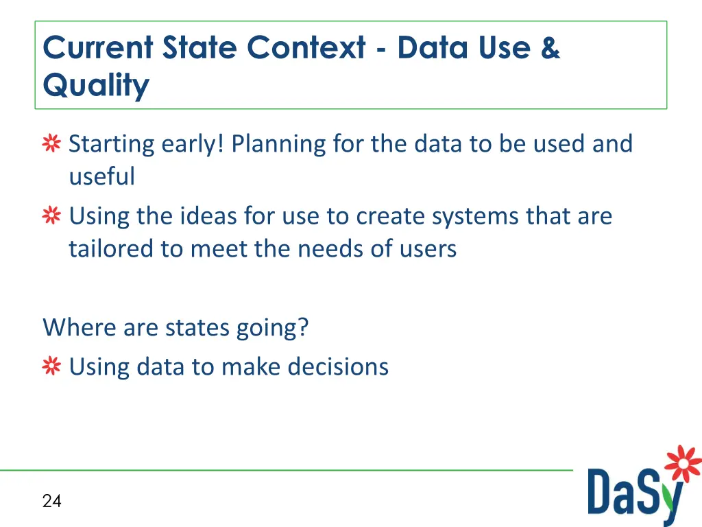 current state context data use quality