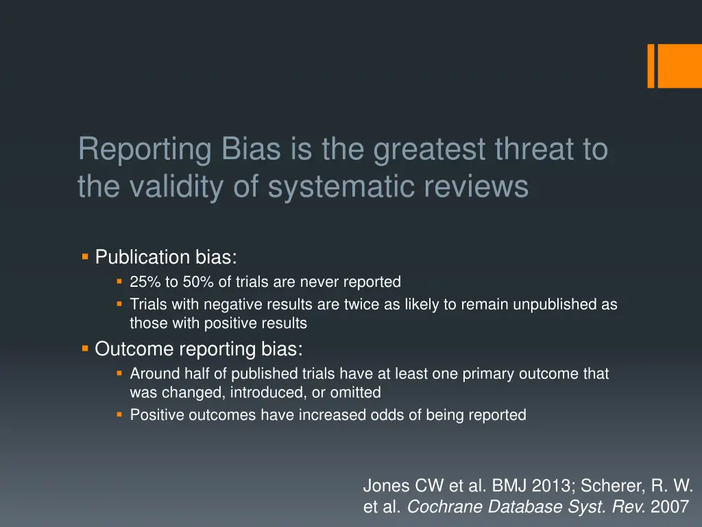 reporting bias is the greatest threat