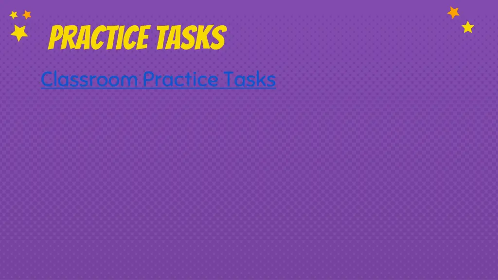 practice tasks