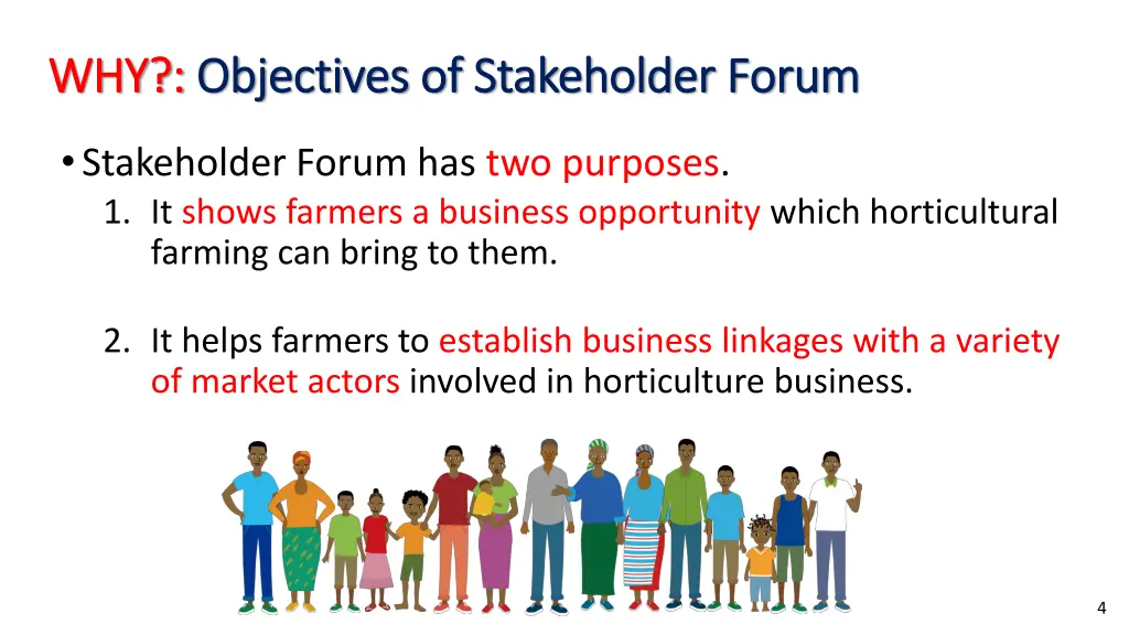 why why objectives of stakeholder forum