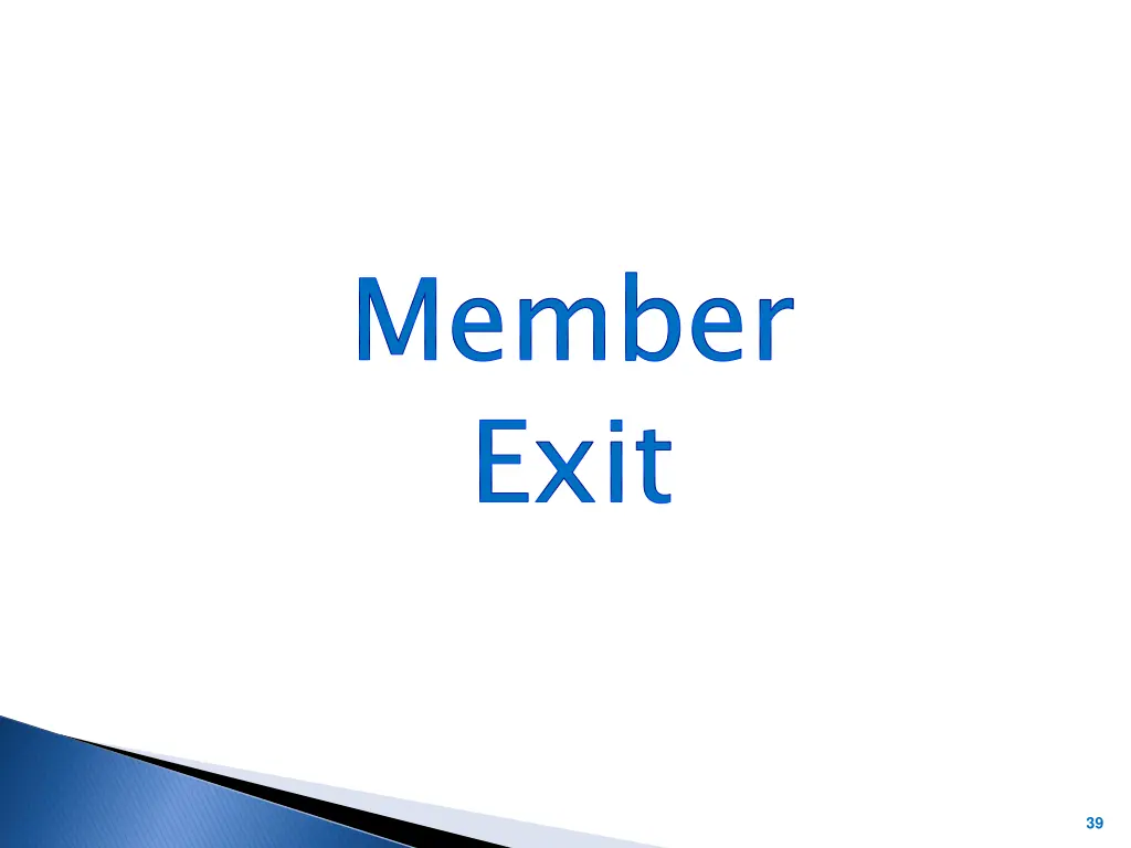 member exit