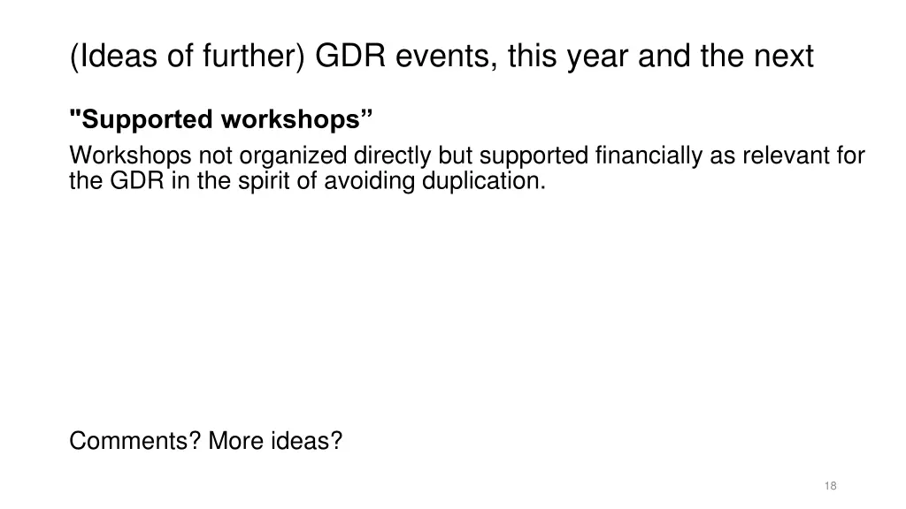 ideas of further gdr events this year and the next 2