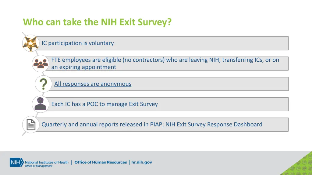 who can take the nih exit survey