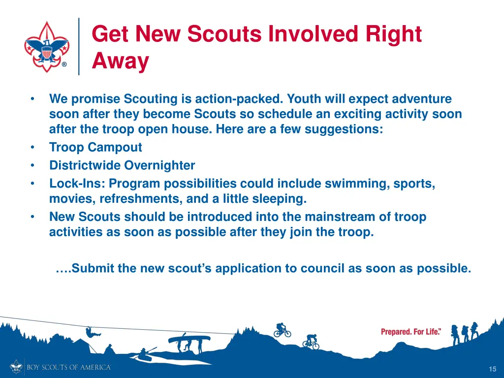 get new scouts involved right away