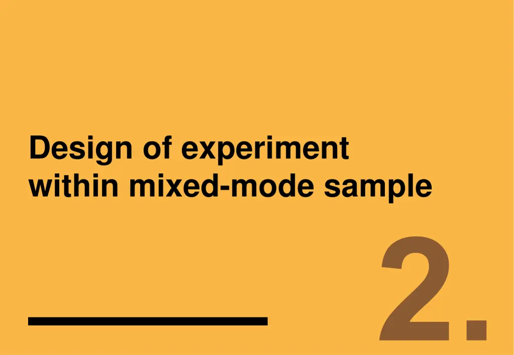 design of experiment within mixed mode sample