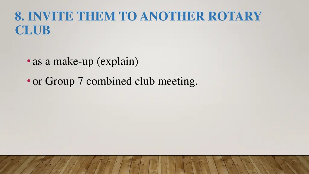 8 invite them to another rotary club