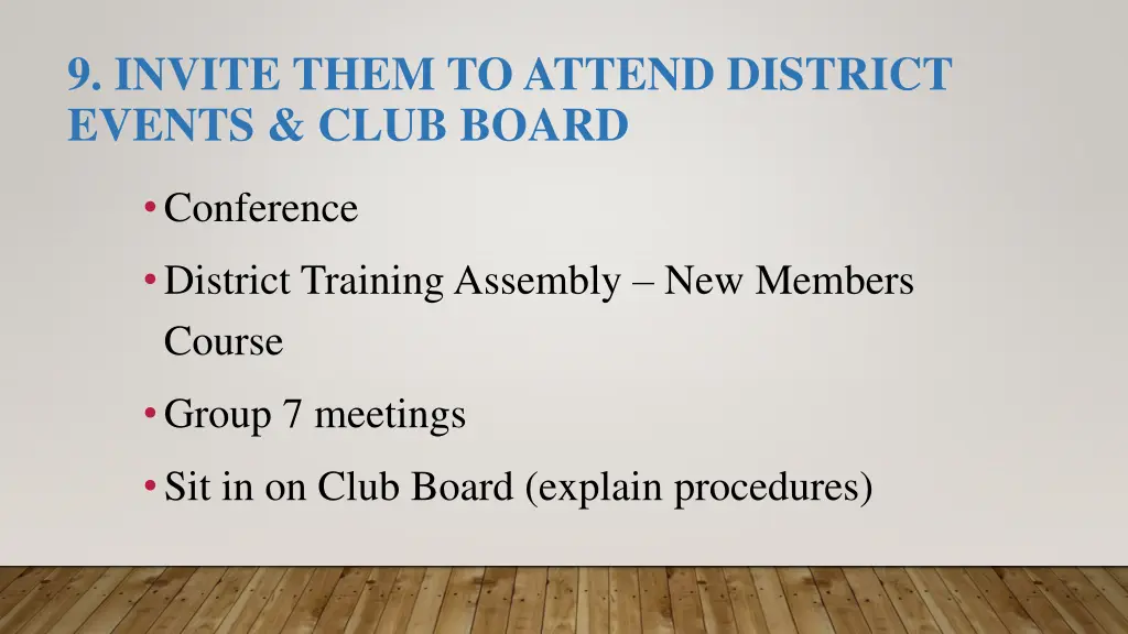 9 invite them to attend district events club board