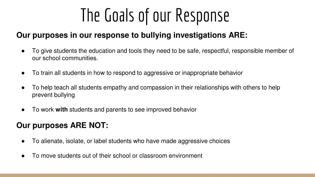 the goals of our response