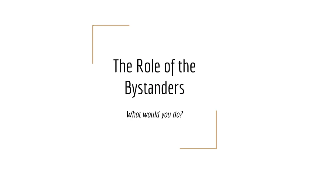 the role of the bystanders