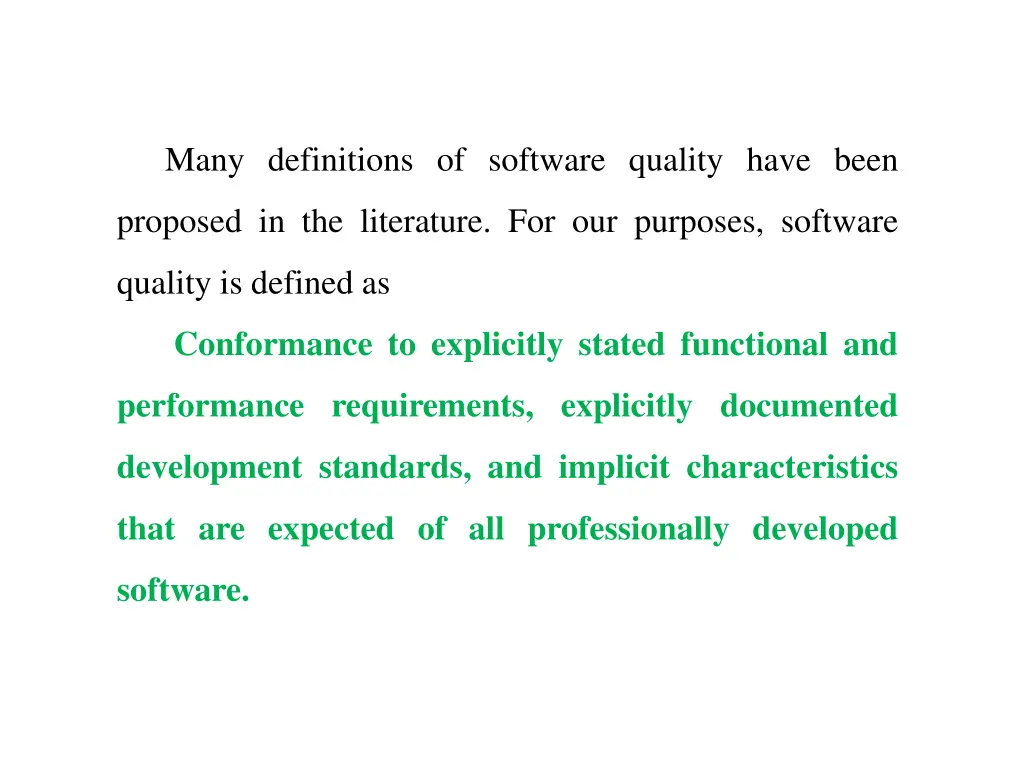 many definitions of software quality have been