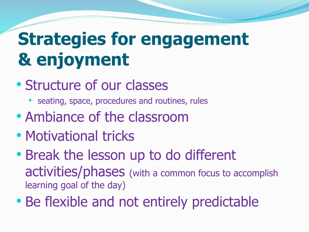 strategies for engagement enjoyment structure