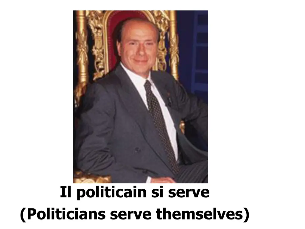 il politicain si serve politicians serve