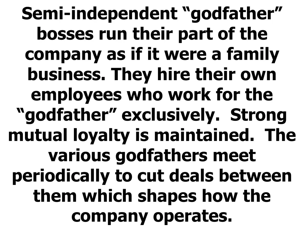 semi independent godfather bosses run their part