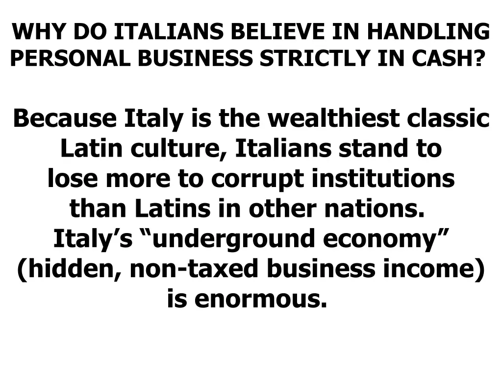 why do italians believe in handling personal