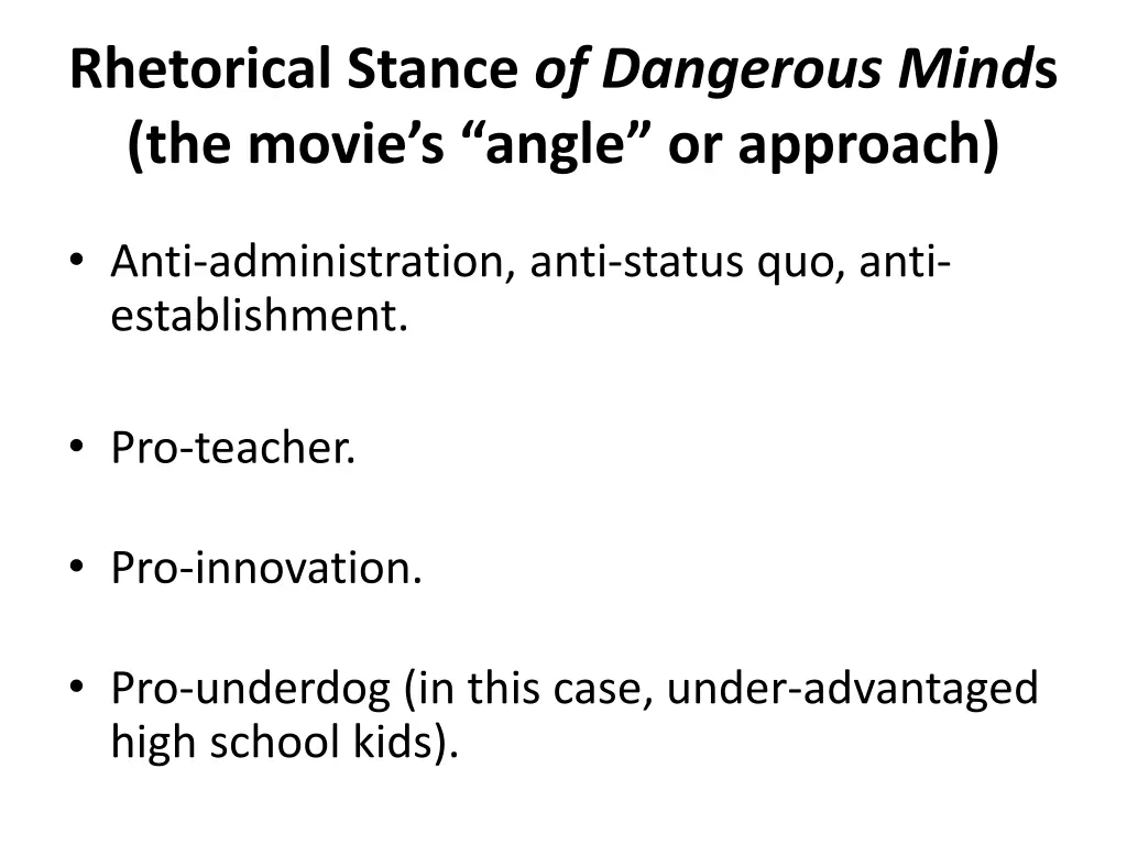 rhetorical stance of dangerous mind s the movie