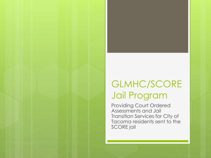 glmhc score jail program providing court ordered